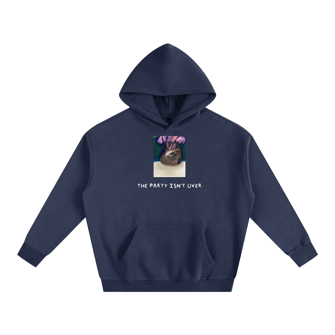 THE PARTY ISN'T OVER Hoodie